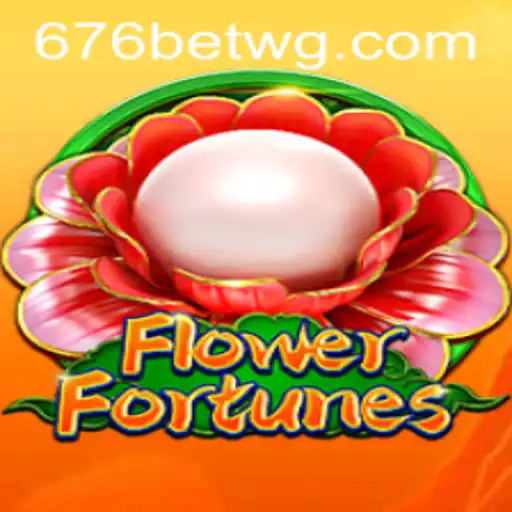 Descubra o Fascinante Mundo de FlowerFortunes com 676bet